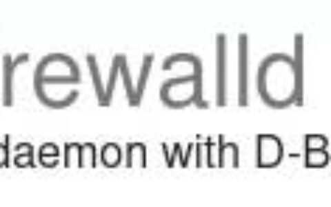 firewalld 1.3 发布，防火墙管理更轻松，服务更多