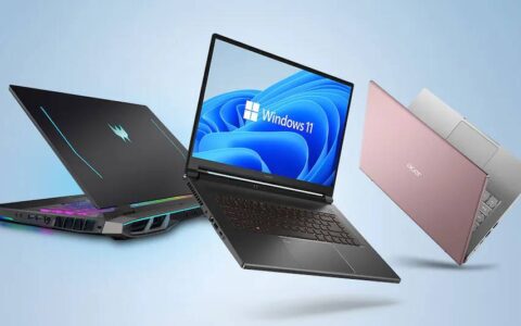 宏碁acer推出六款全新 windows 11 笔记本电脑，并在全球推出 3 款额外型号