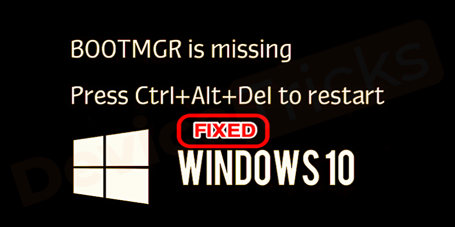 how-to-fix-bootmgr-is-missing-error-in-windows-10-1